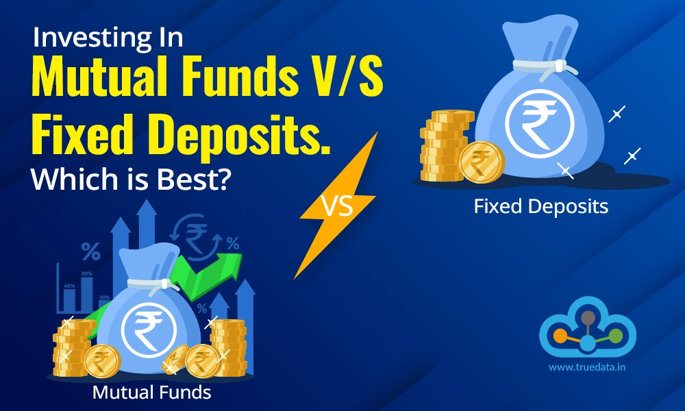 Mutual Fund or Fixed Deposit?